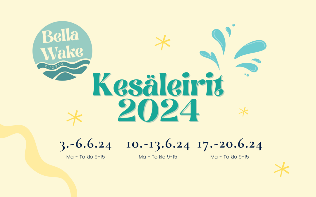 Bella Waken lasten kesäleirit 2024!