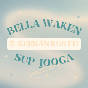 Bella Waken SUP-Joogatunnin 5 kerran kortti