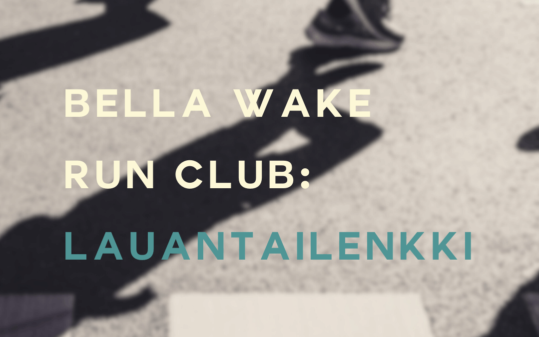 Bella Wake Run Club