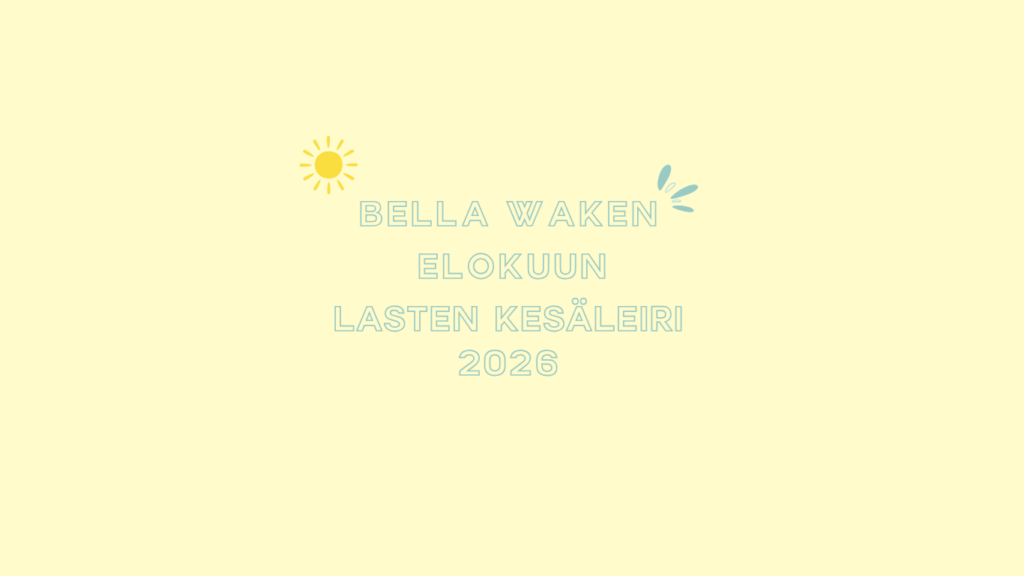 bella waken kesäleiri elokuu 2026